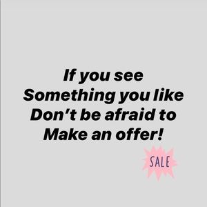 Make an offer!!! BUNDLE & SAVE!